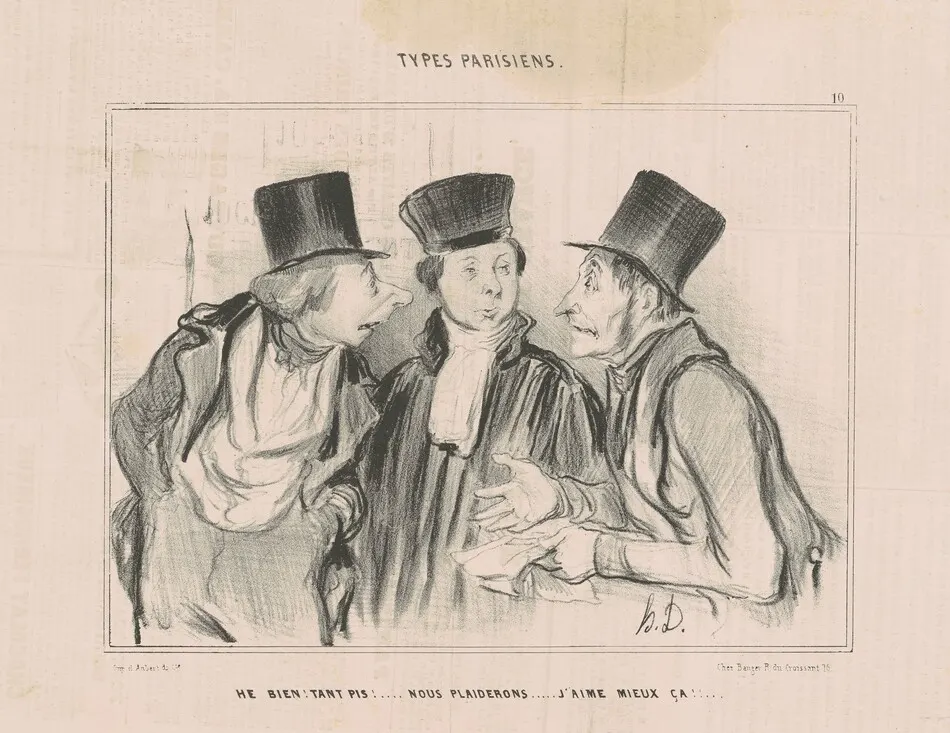 He bien! t'ant pis!...nous plaiderons. j'aime mieux ça... by Honoré Daumier
