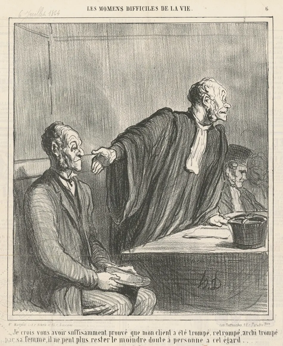 Je crois vous avoir ... prouvé que mon client ... by Honoré Daumier